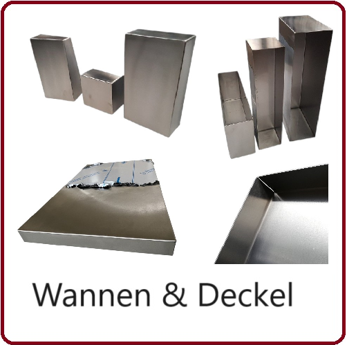 Wannen auf Maß kaufen Wannen,, Deckel, Behälter aus Metall